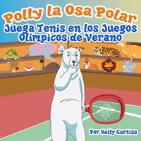   Polly la Osa Polar juega tenis en los Juegos Ol&iacute;mpicos de verano