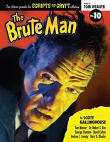   Scripts from the Crypt: The Brute Man