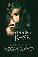   Tress