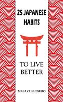 25 Japanese Habits to Live Better