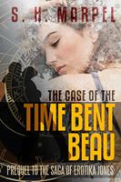  The Case of the Time Bent Beau