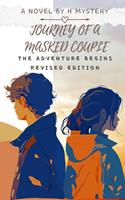   Journey Of A Masked Couple - The Adventure Begins