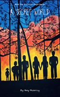   A Secret World
