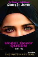   Under Cover Queen - Sequel to Jaded Lover