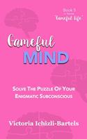   Gameful Mind: Solve the Puzzle of Your Enigmatic Subconscious