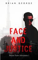   Face and Justice