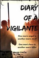   Diary of a Vigilante