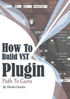   How to Build VST Plugin Path to Guru