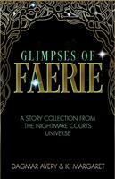   Glimpses of Faerie