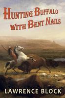   Hunting Buffalo with Bent Nails