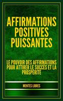 Affirmations Positives Puissantes