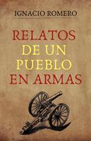   Relatos de un pueblo en armas