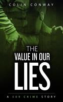   The Value in Our Lies