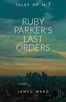   Ruby Parker's Last Orders