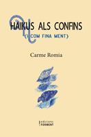 Haikus als confins i com fina ment