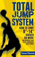   How to Jump Higher: Total Jump System