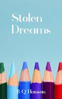   Stolen Dreams