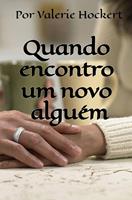   Quando encontro um novo alguém