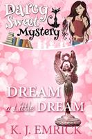   Dream a Little Dream