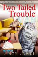   Two Tailed Trouble