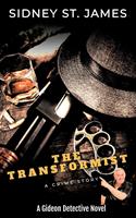   The Transformist