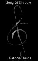   Song Of Shadow