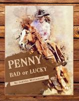   Penny Bad or Lucky