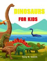   Dinosaurs for Kids