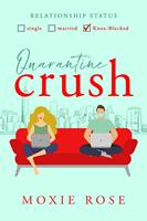   Quarantine Crush