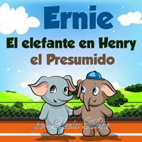   Ernie el Elefante en: Henry el Presumido