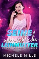 Seine menschliche Leihmutter