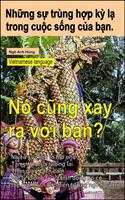 Nh?ng s? trùng h?p k? l? trong cu?c s?ng c?a b?n. Nhi?u s? ki?n tò mò nh?. T?m nhìn c?a tuong lai. Th?n giao cách c?m. Nó cung x?y ra v?i b?n?
