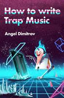   How To Write Trap Music