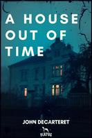   A House Out of Time