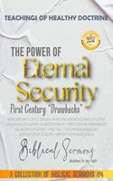   The Power of Eternal Security: First Century &ldquo;Drawbacks&rdquo;