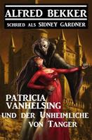   Patricia Vanhelsing und der Unheimliche von Tanger