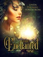   The Enchanted One