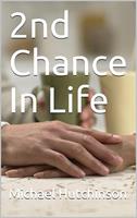   2nd Chance in Life