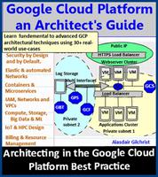   Google Cloud Platform an Architect's Guide