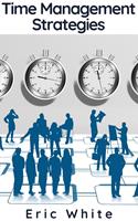   Time Management Strategies