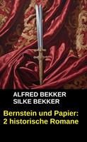   Bernstein und Papier: 2 historische Romane