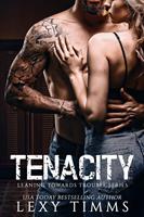   Tenacity