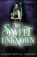   The Sweet Unknown