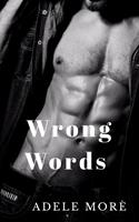   Wrong Words