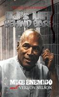   OJ's Life Behind Bars