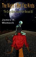 The Night I Met I'ez Krots: The Grey Alien Clone From Meisse 88