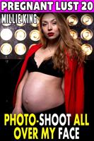Photo-Shoot All Over My Face : Pregnant Lust 20 (Pregnancy Erotica BDSM Erotica Lactation Erotica)