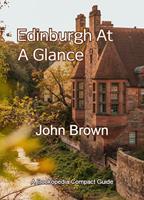   Edinburgh At A Glance
