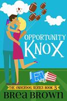   Opportunity Knox