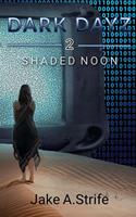  Shaded Noon